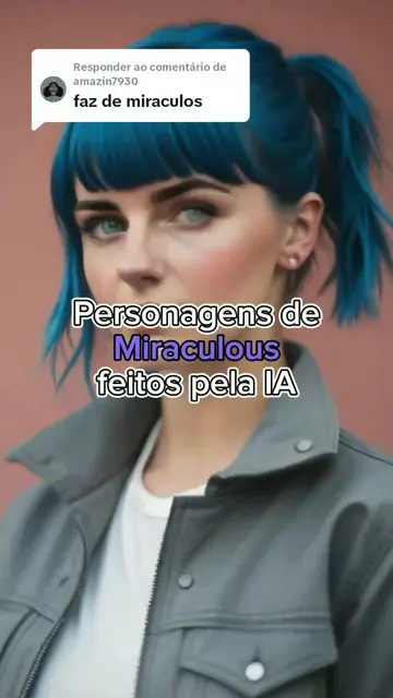 Respondendo a @amazin7930 Personagens principais de Miraculous versão I.A! O que