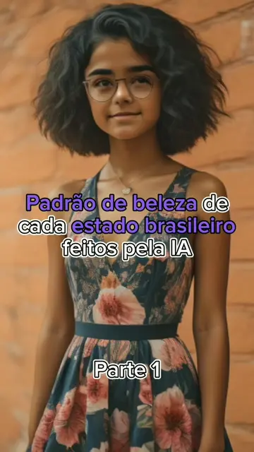 O padrão de beleza de cada estado brasileiro versão I.A! O que acharam? Comentem