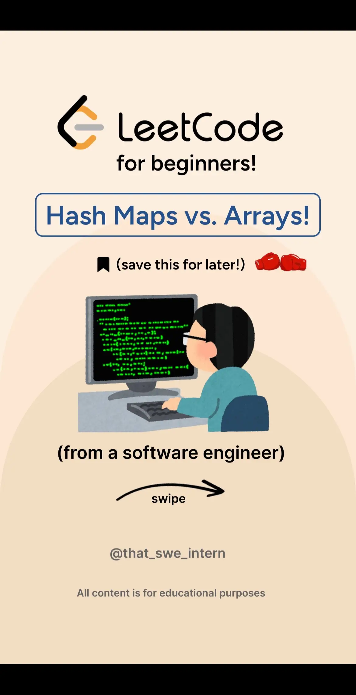 Know when to use Hash Maps vs Arrays! Follow for more! Also, another shoutout to