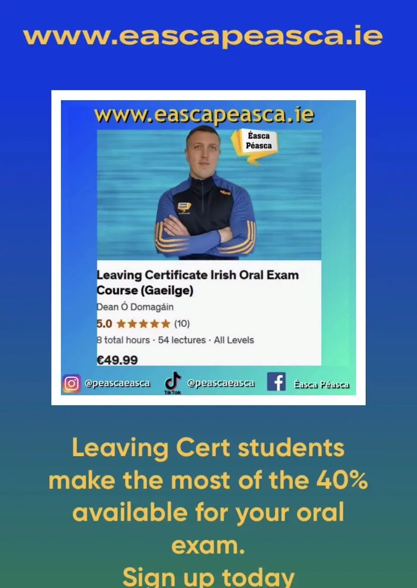 Make the most of the 40% on offer for the Irish Oral exam and sign up to our cou