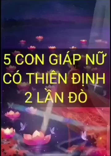 5 con giáp thiên định 2 lần đò #xuhuong #TikTokPromote #huynhyenhg #LearnOnTikTo