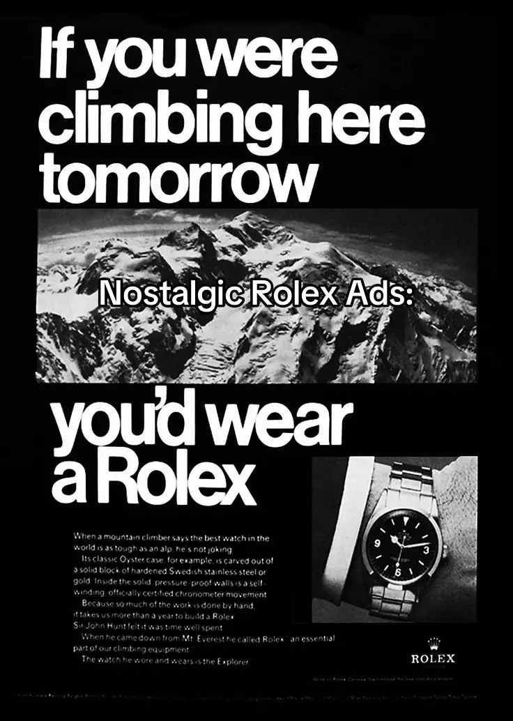 Rolex advertisements from the 1960s and 1970s epitomized the brand's strategy of