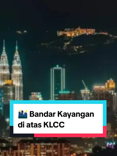 Bandar Kayangan di Atas KLCC:  Misteri di Langit Shah Alam Penduduk Shah Alam di