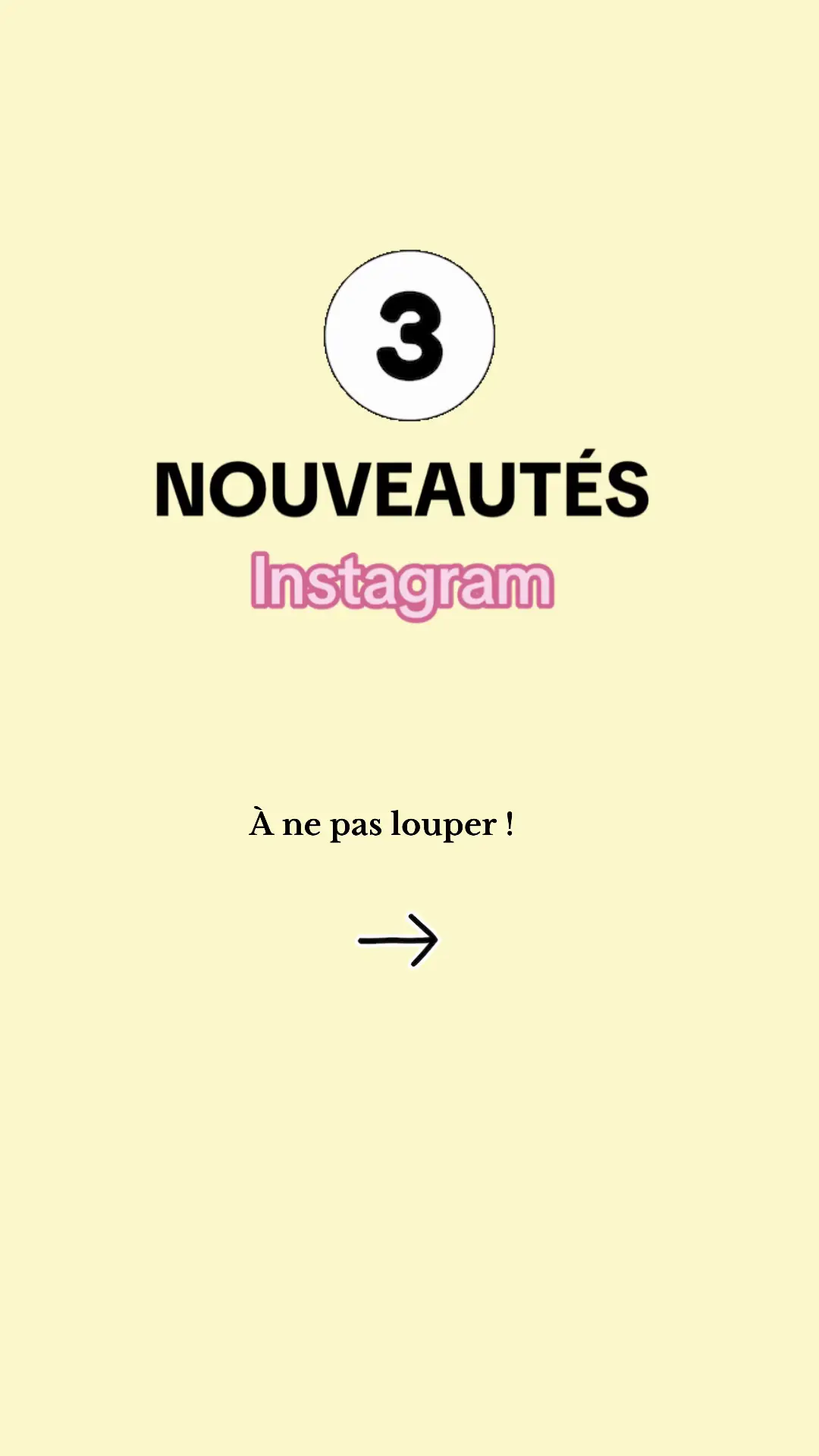 Je te donne 3 actualités Instagram à ne pas rater. Il s’agit de la toute dernièr