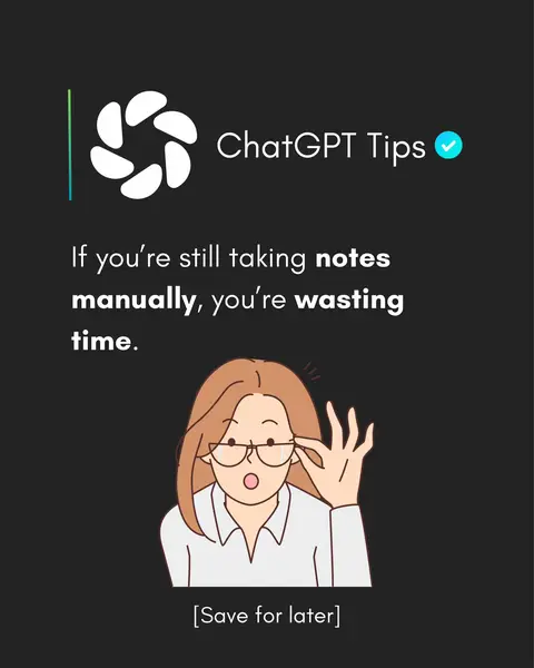 You’ll never take notes the same way again. This ChatGPT prompt replaced my enti