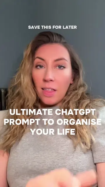 Copy + paste this ChatGPT prompt to organise your ENTIRE life — step by step 👇�