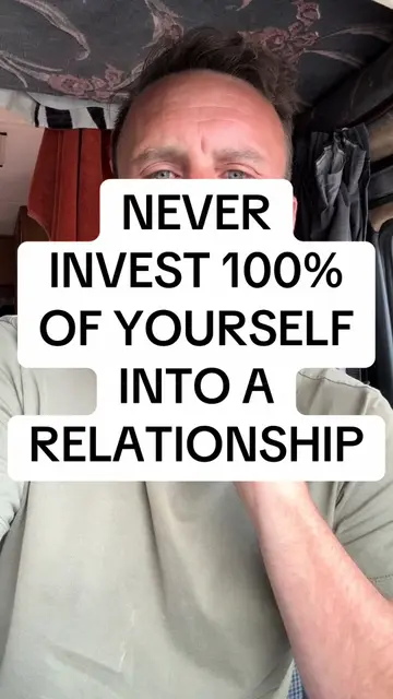 “Never invest 100% of yourself into a relationship.” That’s not love. That’s sel