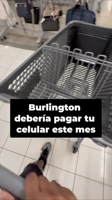📱 ¿Y si Burlington te paga el celular este mes?  Yo solo fui por una botella… y