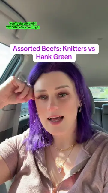 Assorted Beefs: The knitting community vs Hank Green #knitting #hankgreen #mysog