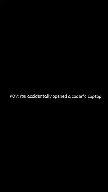 You accidentally open a coder laptop  #softwareengineer #softwaregeek #coderlife
