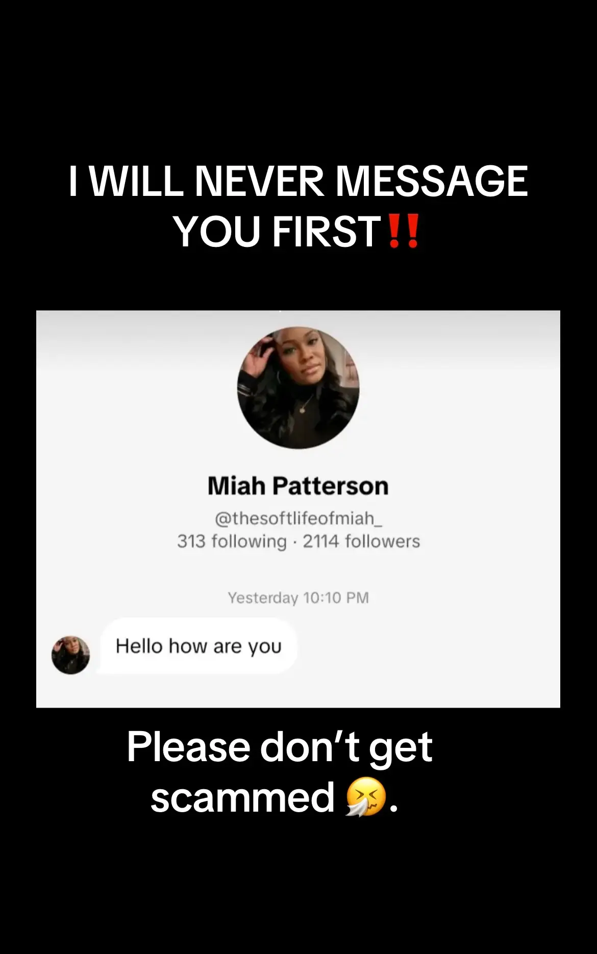 I’ve received messages that fake pages are reaching out to people asking them to