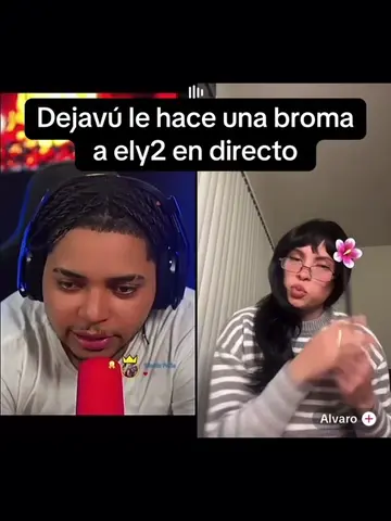 Dejavú le hace una  broma a ely2 en directo #dejavu #ely2 #live #alvaro #fyp 