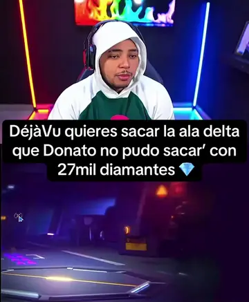 DéjàVu quieres sacar la ala delta que Donato no pudo sacar. con 27mil diamantes 