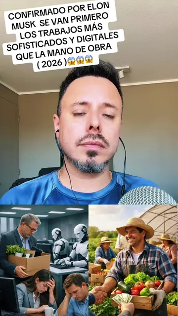 Elon Musk lo dijo sin rodeos: no se van primero los trabajos físicos… se van los
