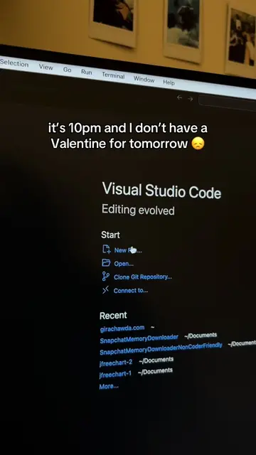 It’s 10pm before Valentines Day and I still don’t have a Valentine. I thought I’