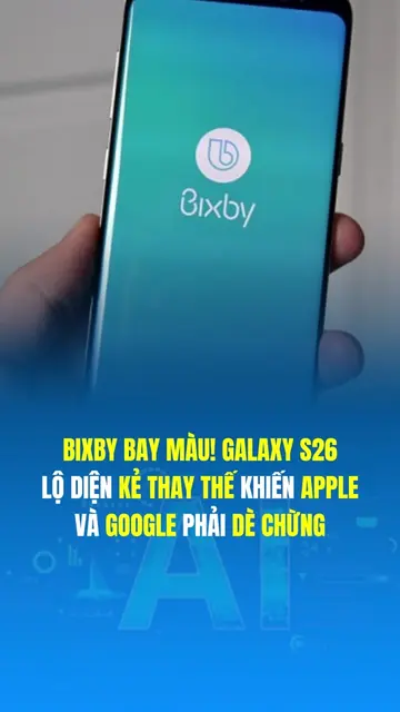 Bixby chính thức bay màu! Galaxy S26 lộ diện ‘kẻ thay thế’ khiến Apple và Google