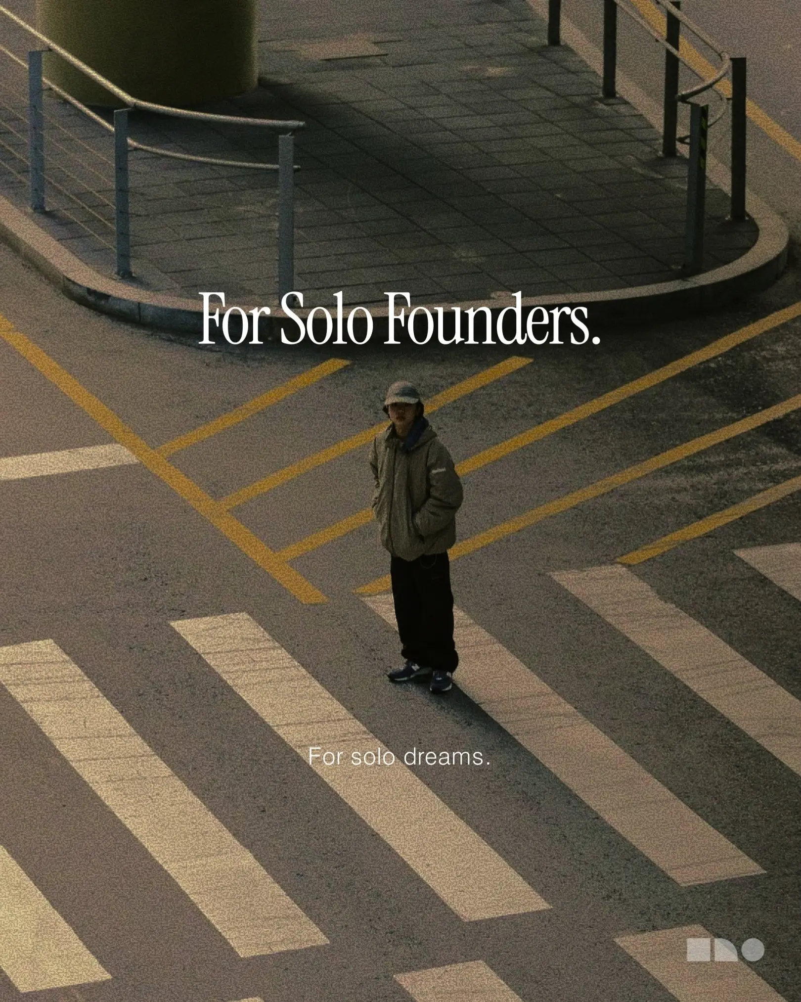 For the big dreams, the long passions, the tall mountains, and the foggy visions