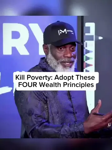 Kill Poverty: Adopt These 4 Wealth Principles. Credit to @Myron Golden  #Persona