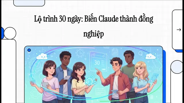 Tập 5: Từ 45 phút xuống còn 5 phút: Cách tôi 'huấn luyện' Claude thành cộng sự đ