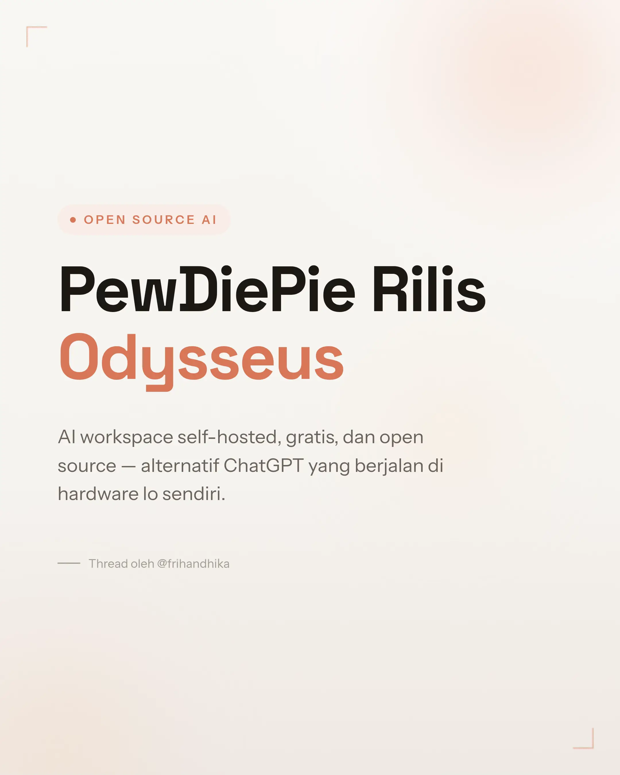 PewDiePie baru aja rilis Odysseus — AI workspace open source yang berjalan 100% 