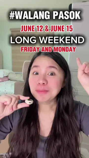 WALANG PASOK | LONG WEEKEND | SIMULA FRIDAY HANGGANG MONDAY 📣📣  ✅JUNE 12 - REG