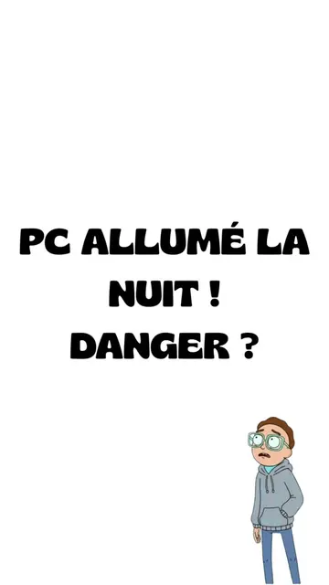 Faut-il vraiment éteindre son PC tous les soirs ? Max pense qu’il faut absolumen