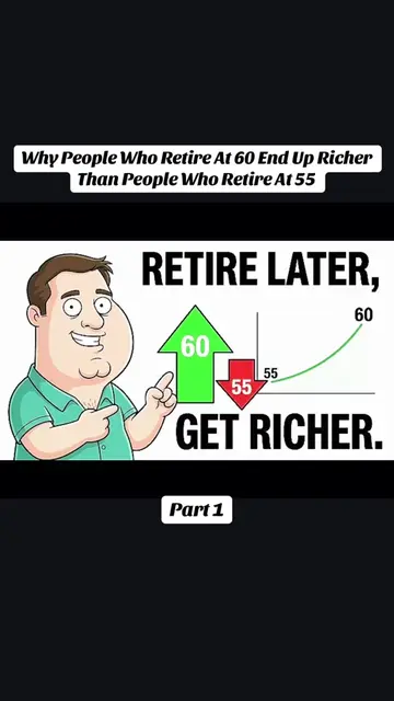P.1 Why People Who Retire At 60 End Up Richer Than People Who Retire At 55 #fina