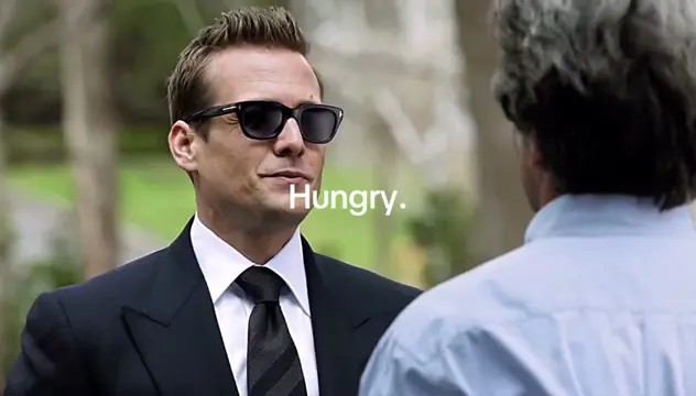 Hungry. #success #motivation #targetaudience #purpose #harveyspecter 