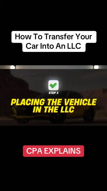 How To Transfer Your Car Into An LLC #llc #businesscar #businessstructure #taxsa