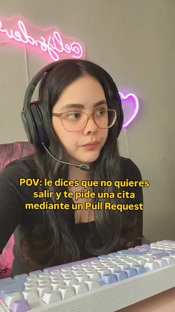 POV: le dices que no quieres salir y te pide una cita mediante un Pull Request e