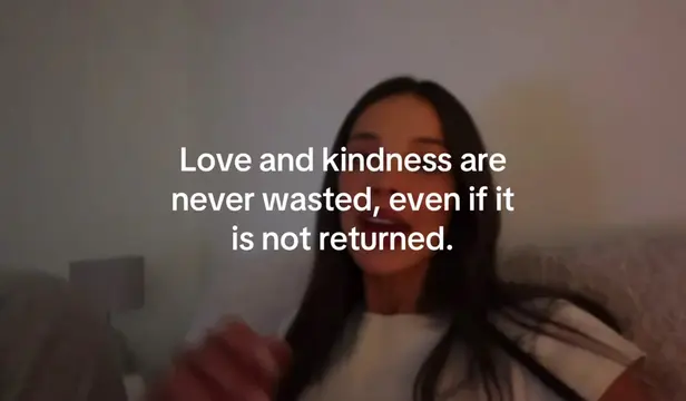 Always be kind and give love just remember that you should always be your number