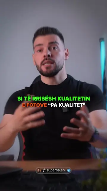 Si të rrisësh Kualitetin e Fotove “pa kualitet” ose fotove “te vjetra” ✅️ Prompt
