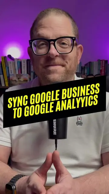 How to Connect Your Google Business Profile Directly to Google Analytics 4 Conne