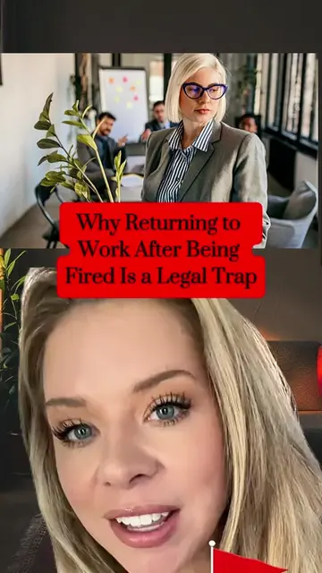 Why Returning to Work After Being Fired Is a Legal Trap #employmentlaw #wrongful