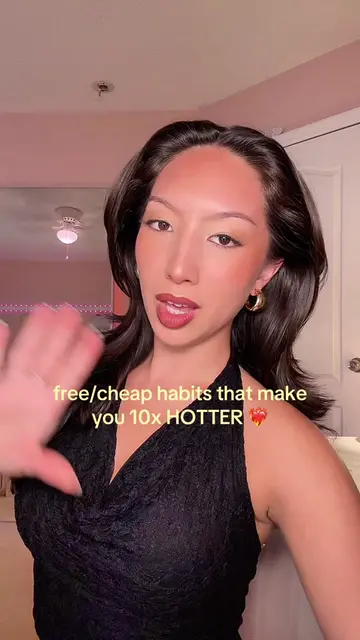 free and cheap habits to make you hotter ❤️‍🔥✨🤩 #GlowUp #glowuptips #girltalk 