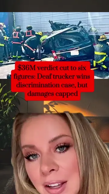 $36M verdict cut to six figures: Deaf trucker wins discrimination case, but dama