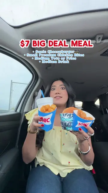 Wait… all THIS for $7? 👀🍔 @SONIC Drive-In  The $7 Big Deal Meal includes a SON
