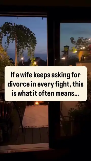 Most women don't repeatedly mention divorce because they truly want the marriage