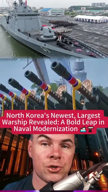 North Korea's Newest, Largest Warship Revealed: A Bold Leap in Naval Modernizati