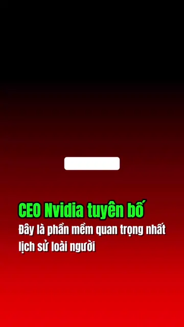 CEO Nvidia tuyên bố, đây là phần mềm quan trọng nhất lịch sử loài người #1980Boo