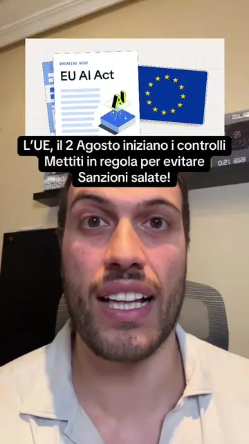 Il 2 agosto entra in vigore l’AI act! Ti spiego brevemente cosa devi fare per me