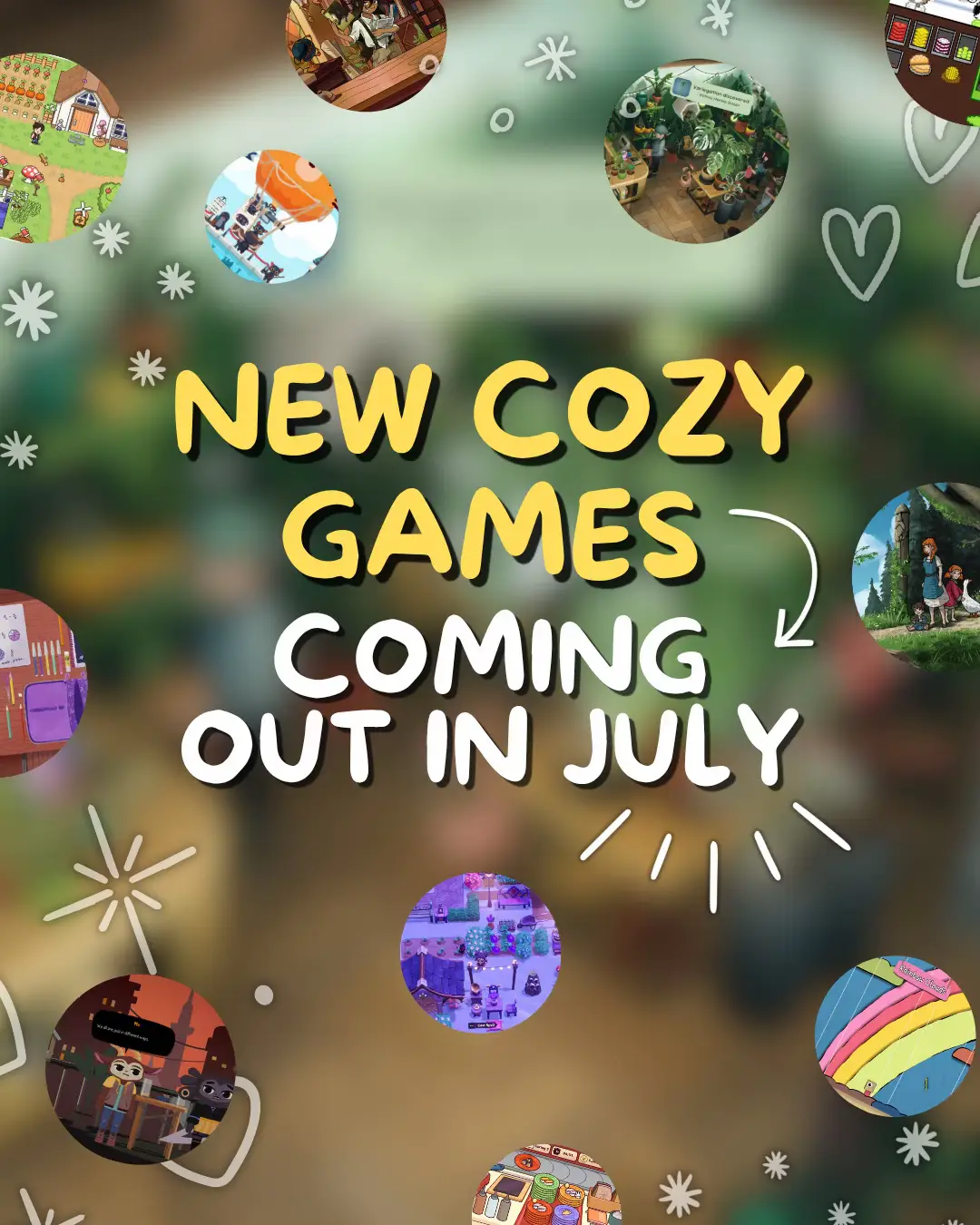 There are soooo many cozy games coming out in July - it was hard to pick a small