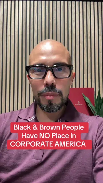 Black & Brown people have no place in Corporate America because we were raised t