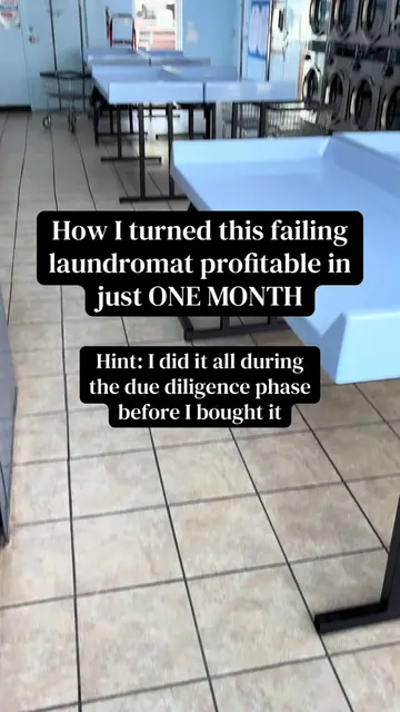 I found an unprofitable laundromat that was bleeding cash, rundown and essential
