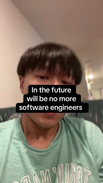 In the future there will be no more software engineers. It’ll transform mostly i