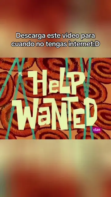 #bobesponja #antiguo #internet #helpwanted #clan 