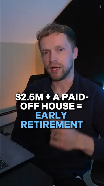 Why $2.5M and a paid-off house is all you need for early retirement
