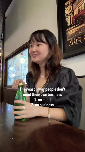 The reason people don’t mind their own business? 😌🍺 	1.	No mind 	2.	No busines