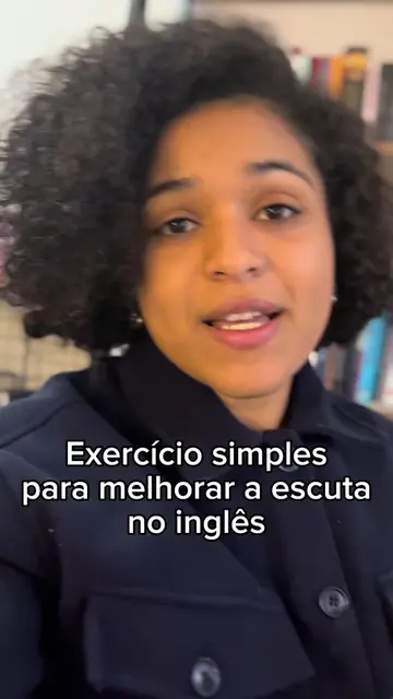 Exercício para melhorar a escuta no inglês