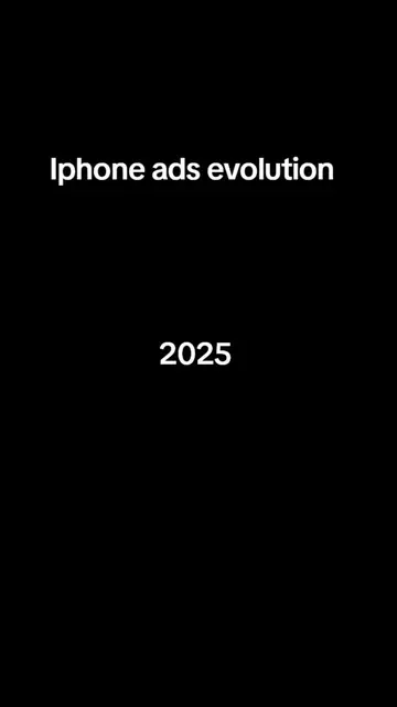 iphone ads evolution 2025-2018 #iphone #phone #hype #fyp 